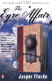 The Eyre Affair: A Thursday Next Novel