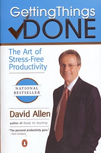 Getting Things Done: The Art of Stress-Free Productivity