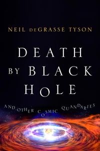 Смерть в черной дыре и другие мелкие космические неприятности. От зарождения жизни до теории