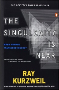 The Singularity Is Near: When Humans Transcend Biology